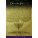 Dear Soul: A Manual for the Rightful Art of Dying