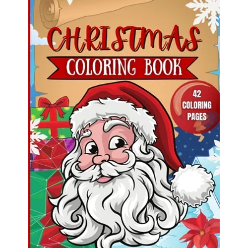 Christmas Coloring Book for Kids: 42 Christmas Coloring Pages for Kids