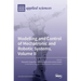 Modelling and Control of Mechatronic and Robotic Systems, Volume II