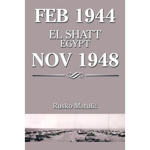 Feb 1944 El Shatt Egypt Nov 1948