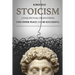 Stoicism: Conquer fear, crush stress, find inner peace and be successful