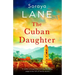 The Cuban Daughter: A totally unforgettable and heartbreaking page-turner full of family secrets