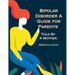 Bipolar Disorder: A Guide for Parents Told By a Mother