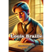 The Story of Louis Braille: An Inspiring Story for Kids