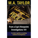 From a Cop's Viewpoint: Investigations 101: Law Enforcement 101