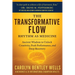 The Transformative Flow: Rhythm as Medicine: Ancient Wisdom to Unlock Creativity, Peak Performance, and Deep Recovery