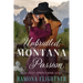 Unbridled Montana Passion
