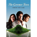 The Greener Trees