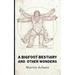 A Bigfoot Bestiary and Other Wonders: Poems