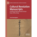 Cultural Revolution Manuscripts: Unofficial Entertainment Fiction from 1970s China