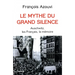 Le Mythe Du Grand Silence