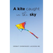 A Kite Caught in the Sky