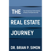 The Real Estate Journey: From Dreaming and Home Buying to Realty and Entrepreneurship