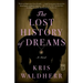 The Lost History of Dreams