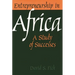 Entrepreneurship in Africa: A Study of Successes