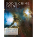 God's Crime Scene: A Cold-Case Detective Examines the Evidence for a Divinely Created Universe