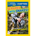 National Geographic Kids Chapters: Scrapes with Snakes!: True Stories of Adventures with Animals