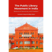 The Public Library Movement in India: Bedrock of Democracy and Freedom