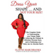Dress Your Shape...And NOT YOUR SIZE!: (The Complete Guide to Understanding your Unique Shape & Achieving the Ultimate in Effortless Personal Style, a