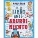 El Libro Antiaburrimiento: Juegos, Manualidades, Rompecabezas, Chistes, Adivinanzas Y Trivias / The Anti-Boredom Book of Brilliant Things to Do