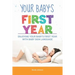 Your Baby's First Year: Enjoying Your Baby's First Year With Baby Sign Language