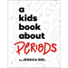 A Kids Book about Periods