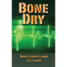Bone Dry