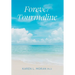Forever Tourmaline