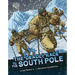 The Deadly Race to the South Pole