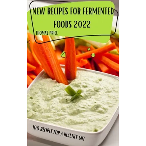 New Recipes for Fermented Foods 2022