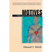 Motives: "Why Do I Do the Things I Do?"