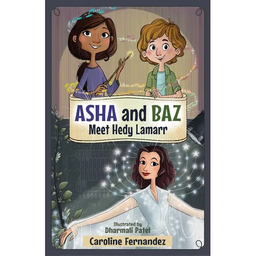 ASHA and Baz Meet Hedy Lamarr