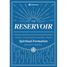 The Reservoir: A 15-Month Weekday Devotional for Individuals and Groups