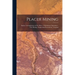Placer Mining; Surface Arrangements at Ore Mines; Preliminary Operations; Ore Mining; Supporting Excavations; Assaying