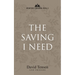 The Saving I Need: Poetry Chapel Vol. 1