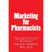 Marketing for Pharmacist: Providing and Promoting Pharmacy Services
