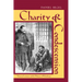 Charity & Condescension: Victorian Literature and the Dilemmas of Philanthropy