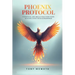 Phoenix Protocol: 5 Essential Life Skills That Turn Your Sentence Into Your Superpower
