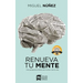 Renueva Tu Mente: Una Perspectiva Bíblica del Mundo Y de la Vida