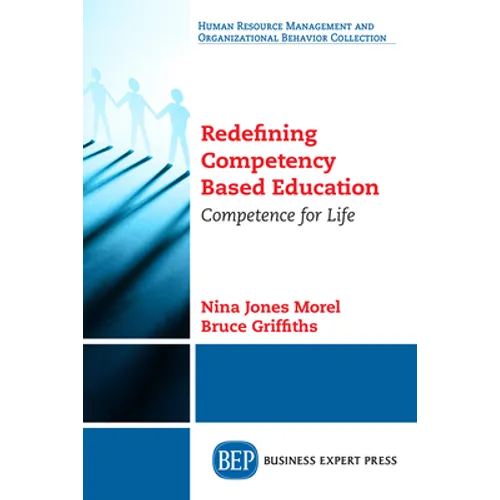 Redefining Competency Based Education: Competence for Life