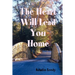 The Heart Will Lead You Home