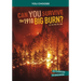 Can You Survive the 1910 Big Burn?: An Interactive History Adventure