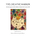 The Creative Warrior: A Colouring Journal for Adults to Awaken the Creative Child