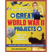 Great World War II Projects: You Can Build Yourself
