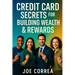 Credit Card Secrets for Building Wealth & Rewards: A Step-by-Step Guide to Using Credit Cards, 0% APR, and Business Credit to Build Wealth, Earn Rewar