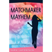 Matchmaker Mayhem