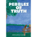 Pebbles of Truth