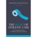 The Heart of Athletic Care - Daily Devotions for Christian Athletic Trainers