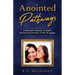 Anointed Pathways: A Woman's Memoir of God's Discerning Miracles in Her Struggles