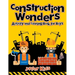 Construction Wonders: Activity and Coloring Book for Boys
